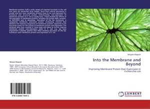 Imagen del vendedor de Into the Membrane and Beyond a la venta por BuchWeltWeit Ludwig Meier e.K.