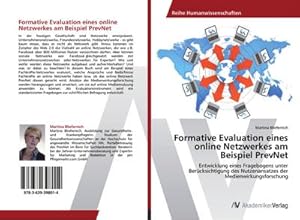 Seller image for Formative Evaluation eines online Netzwerkes am Beispiel PrevNet for sale by BuchWeltWeit Ludwig Meier e.K.