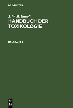 Image du vendeur pour Handbuch der Toxikologie, Halbband 1, Handbuch der Toxikologie Halbband 1 mis en vente par BuchWeltWeit Ludwig Meier e.K.