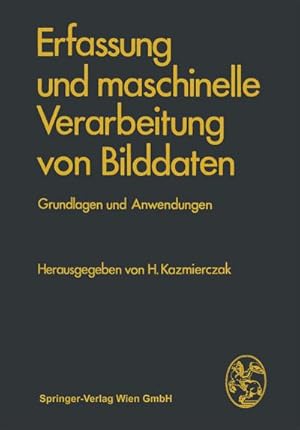 Image du vendeur pour Erfassung und maschinelle Verarbeitung von Bilddaten mis en vente par BuchWeltWeit Ludwig Meier e.K.