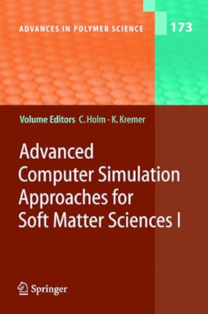 Imagen del vendedor de Advanced Computer Simulation Approaches for Soft Matter Sciences I a la venta por BuchWeltWeit Ludwig Meier e.K.