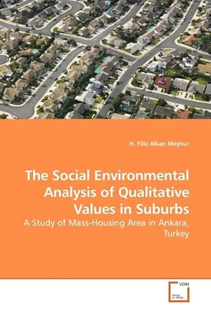 Seller image for The Social Environmental Analysis of Qualitative Values in Suburbs for sale by BuchWeltWeit Ludwig Meier e.K.