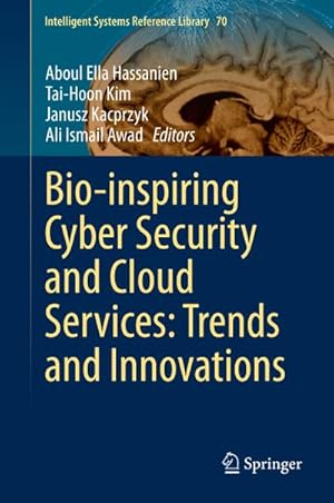 Immagine del venditore per Bio-inspiring Cyber Security and Cloud Services: Trends and Innovations venduto da BuchWeltWeit Ludwig Meier e.K.