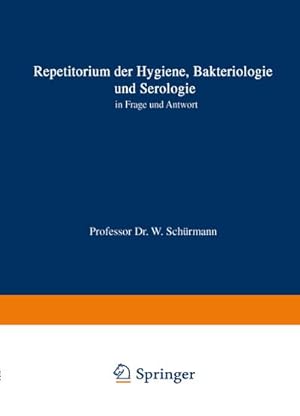 Image du vendeur pour Repetitorium der Hygiene, Bakteriologie und Serologie in Frage und Antwort mis en vente par BuchWeltWeit Ludwig Meier e.K.