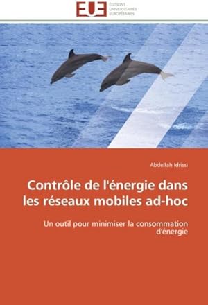 Seller image for Contrle de l'nergie dans les rseaux mobiles ad-hoc for sale by BuchWeltWeit Ludwig Meier e.K.