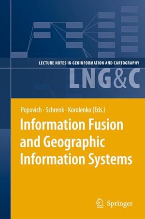 Immagine del venditore per Information Fusion and Geographic Information Systems venduto da BuchWeltWeit Ludwig Meier e.K.