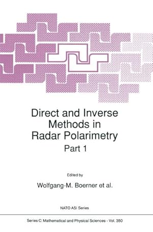 Seller image for Direct and Inverse Methods in Radar Polarimetry for sale by BuchWeltWeit Ludwig Meier e.K.