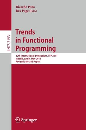 Imagen del vendedor de Trends in Functional Programming a la venta por BuchWeltWeit Ludwig Meier e.K.