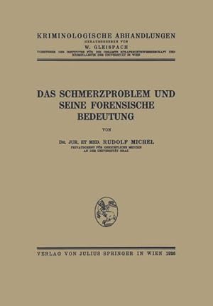 Bild des Verkufers fr Das Schmerzproblem und Seine Forensische Bedeutung zum Verkauf von BuchWeltWeit Ludwig Meier e.K.