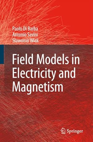 Seller image for Field Models in Electricity and Magnetism for sale by BuchWeltWeit Ludwig Meier e.K.