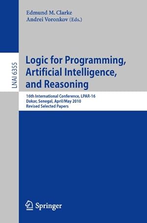 Imagen del vendedor de Logic for Programming, Artificial Intelligence, and Reasoning a la venta por BuchWeltWeit Ludwig Meier e.K.