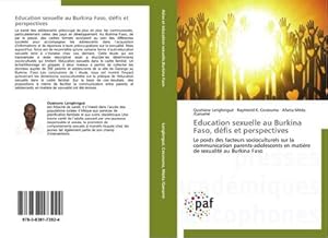 Imagen del vendedor de Education sexuelle au Burkina Faso, dfis et perspectives a la venta por BuchWeltWeit Ludwig Meier e.K.