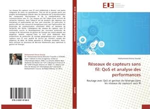 Image du vendeur pour Rseaux de capteurs sans fil: QoS et analyse des performances mis en vente par BuchWeltWeit Ludwig Meier e.K.