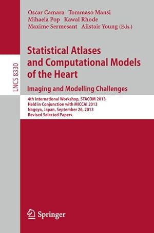 Immagine del venditore per Statistical Atlases and Computational Models of the Heart. Imaging and Modelling Challenges venduto da BuchWeltWeit Ludwig Meier e.K.