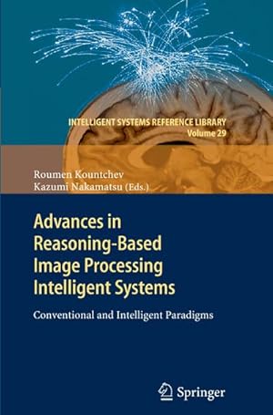 Imagen del vendedor de Advances in Reasoning-Based Image Processing Intelligent Systems a la venta por BuchWeltWeit Ludwig Meier e.K.