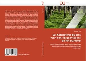 Seller image for Les Coloptres du bois mort dans les plantations de Pin maritime for sale by BuchWeltWeit Ludwig Meier e.K.