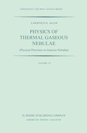 Immagine del venditore per Physics of Thermal Gaseous Nebulae venduto da BuchWeltWeit Ludwig Meier e.K.