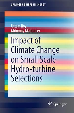Seller image for Impact of Climate Change on Small Scale Hydro-turbine Selections for sale by BuchWeltWeit Ludwig Meier e.K.