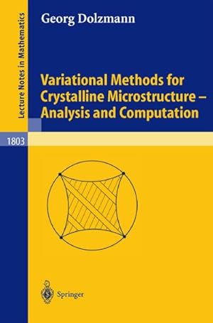 Seller image for Variational Methods for Crystalline Microstructure - Analysis and Computation for sale by BuchWeltWeit Ludwig Meier e.K.