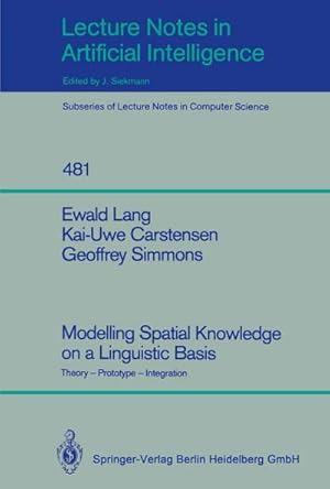Immagine del venditore per Modelling Spatial Knowledge on a Linguistic Basis venduto da BuchWeltWeit Ludwig Meier e.K.