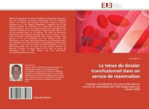 Image du vendeur pour La tenue du dossier transfusionnel dans un service de ranimation mis en vente par BuchWeltWeit Ludwig Meier e.K.