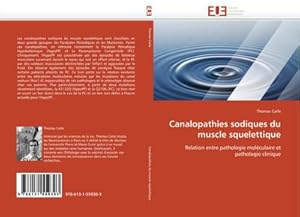 Seller image for Canalopathies sodiques du muscle squelettique for sale by BuchWeltWeit Ludwig Meier e.K.