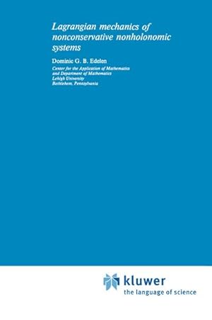 Bild des Verkufers fr Lagrangian Mechanics of Nonconservative Nonholonomic Systems zum Verkauf von BuchWeltWeit Ludwig Meier e.K.