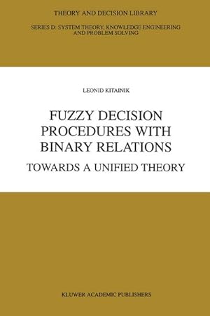 Seller image for Fuzzy Decision Procedures with Binary Relations for sale by BuchWeltWeit Ludwig Meier e.K.