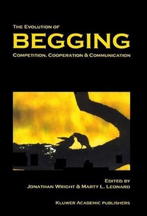 Imagen del vendedor de The Evolution of Begging a la venta por BuchWeltWeit Ludwig Meier e.K.