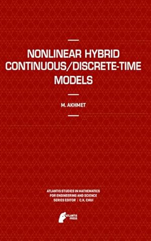 Seller image for Nonlinear Hybrid Continuous/Discrete-Time Models for sale by BuchWeltWeit Ludwig Meier e.K.
