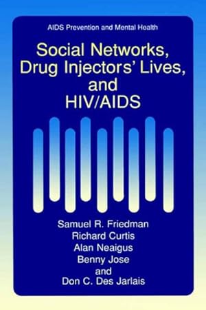 Imagen del vendedor de Social Networks, Drug Injectors Lives, and HIV/AIDS a la venta por BuchWeltWeit Ludwig Meier e.K.
