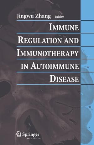 Imagen del vendedor de Immune Regulation and Immunotherapy in Autoimmune Disease a la venta por BuchWeltWeit Ludwig Meier e.K.
