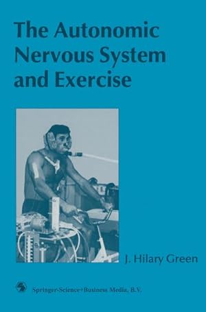 Imagen del vendedor de The Autonomic Nervous System and Exercise a la venta por BuchWeltWeit Ludwig Meier e.K.