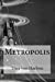 Image du vendeur pour Metropolis [Soft Cover ] mis en vente par booksXpress