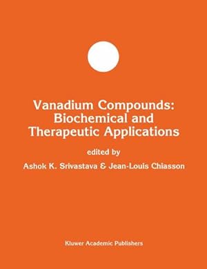Bild des Verkufers fr Vanadium Compounds: Biochemical and Therapeutic Applications zum Verkauf von BuchWeltWeit Ludwig Meier e.K.