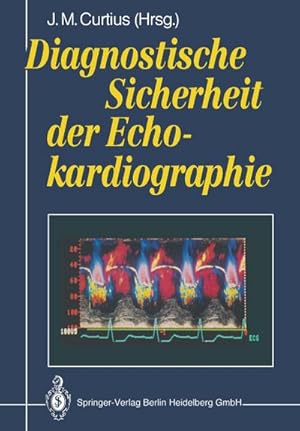 Bild des Verkufers fr Diagnostische Sicherheit der Echokardiographie zum Verkauf von BuchWeltWeit Ludwig Meier e.K.