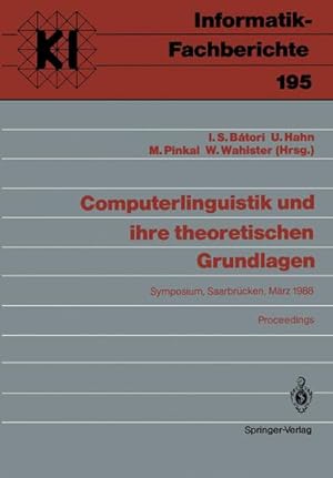 Immagine del venditore per Computerlinguistik und ihre theoretischen Grundlagen venduto da BuchWeltWeit Ludwig Meier e.K.