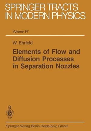 Seller image for Elements of Flow and Diffusion Processes in Separation Nozzles for sale by BuchWeltWeit Ludwig Meier e.K.