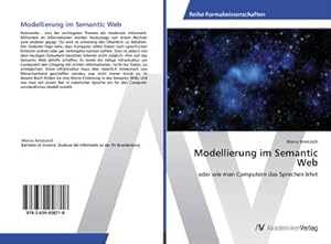 Imagen del vendedor de Modellierung im Semantic Web a la venta por BuchWeltWeit Ludwig Meier e.K.
