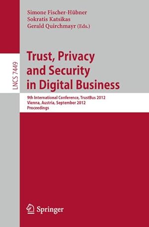 Imagen del vendedor de Trust, Privacy and Security in Digital Business a la venta por BuchWeltWeit Ludwig Meier e.K.