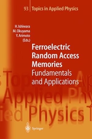 Seller image for Ferroelectric Random Access Memories for sale by BuchWeltWeit Ludwig Meier e.K.