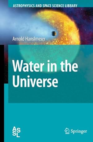 Seller image for Water in the Universe for sale by BuchWeltWeit Ludwig Meier e.K.