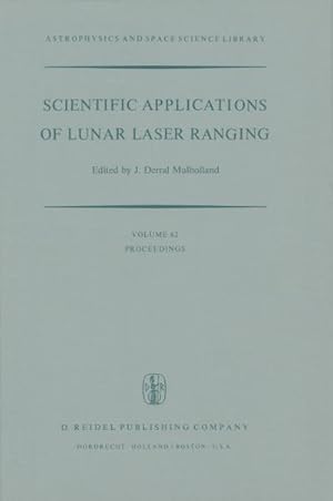 Imagen del vendedor de Scientific Applications of Lunar Laser Ranging a la venta por BuchWeltWeit Ludwig Meier e.K.