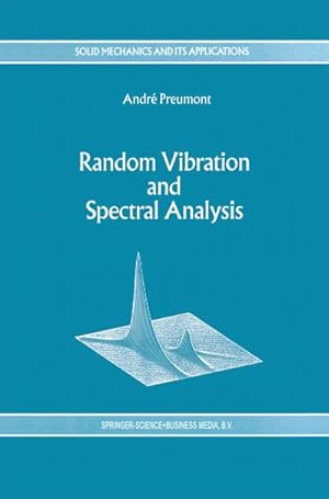 Immagine del venditore per Random Vibration and Spectral Analysis/Vibrations alatoires et analyse spectral venduto da BuchWeltWeit Ludwig Meier e.K.