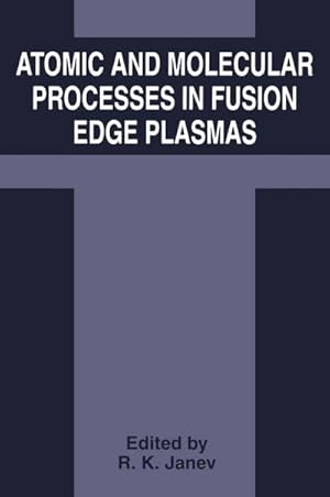 Seller image for Atomic and Molecular Processes in Fusion Edge Plasmas for sale by BuchWeltWeit Ludwig Meier e.K.