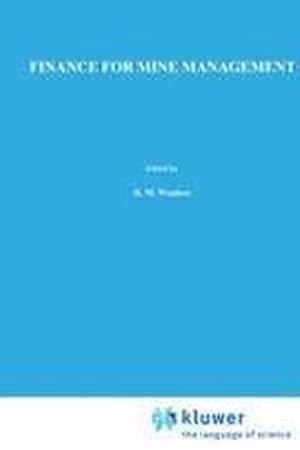 Immagine del venditore per Finance for Mine Management venduto da BuchWeltWeit Ludwig Meier e.K.