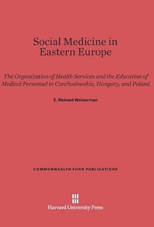 Seller image for Social Medicine in Eastern Europe for sale by BuchWeltWeit Ludwig Meier e.K.