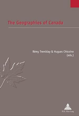 Bild des Verkufers fr The Geographies of Canada zum Verkauf von BuchWeltWeit Ludwig Meier e.K.