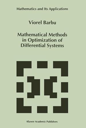 Immagine del venditore per Mathematical Methods in Optimization of Differential Systems venduto da BuchWeltWeit Ludwig Meier e.K.