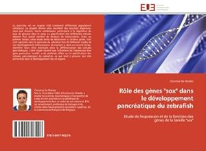 Image du vendeur pour Rle des gnes "sox" dans le dveloppement pancratique du zebrafish mis en vente par BuchWeltWeit Ludwig Meier e.K.